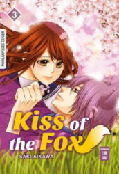 Kiss of the Fox 03 - Saki Aikawa, Yayoi Okada-Willmann (ISBN: 9783770458899)
