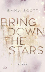 Bring Down the Stars - Emma Scott, Inka Marter (ISBN: 9783736311282)