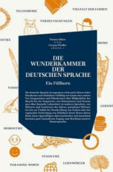 Die Wunderkammer der Deutschen Sprache - Thomas Böhm, Carsten Pfeiffer (ISBN: 9783946990314)