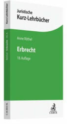 Erbrecht - Anne Röthel, Horst Bartholomeyczik, Wilfried Schlüter (ISBN: 9783406728549)