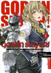 Goblin Slayer! Light Novel 04 - Noboru Kannatuki (ISBN: 9783963583124)