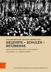 Gelehrte - Schulen - Netzwerke - Roland Gehrke (ISBN: 9783412516666)
