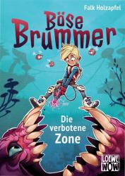 Böse Brummer (Band 1) - Die verbotene Zone - Falk Holzapfel (ISBN: 9783743205802)
