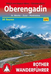 Oberengadin - St. Moritz I Zuoz I Pontresina túrakalauz Bergverlag Rother Wanderführer Oberengadin német (2000)