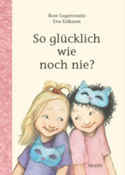 So glücklich wie noch nie? - Eva Eriksson, Angelika Kutsch (ISBN: 9783895653902)