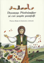 Doamna Păresimilor și cei șapte pantofi (ISBN: 9789731367187)