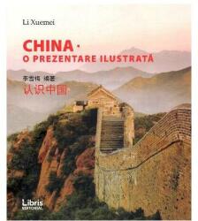 China. O prezentare ilustrata - Li Xuemei (ISBN: 9786060290940)