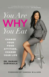 You Are WHY You Eat - Ramani Durvasula (ISBN: 9780762788187)