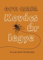 Kovács úr legye (ISBN: 9786155849749)