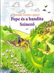 Pepe és a bandita Színező (ISBN: 9786158025096)