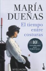 El tiempo entre costuras - María Dueñas (ISBN: 9788408187608)