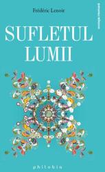 Sufletul Lumii - Frederic Lenoir (ISBN: 9786068560915)