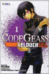 Coge Geass: Lelouch, el de la rebelión 01 - Majico, Gabriel Kakazu (ISBN: 9788415680604)
