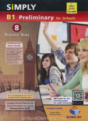 Simply B1 Preliminary for Schools -8 Practice Tests Self-Study Edition with MP3 (ISBN: 9781781646397)