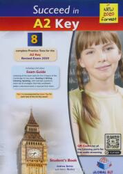 Succeed in Cambridge English A2 Key - 8 Practice Tests - Self-Study Edition with MP3 Audio CD - 2020 Exam (ISBN: 9781781646519)