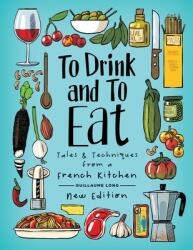 To Drink and to Eat 1: New Edition (ISBN: 9781620107201)