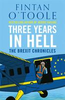 Three Years in Hell - The Brexit Chronicles (ISBN: 9781838935207)