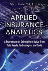 Applied Insurance Analytics - Patricia L. Saporito (ISBN: 9780133760361)