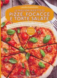 Le migliori ricette di pizze, focacce e torte salate (ISBN: 9788854189249)