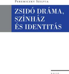 Zsidó dráma, színház és identitás (2020)