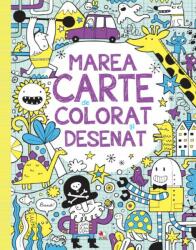 Marea carte de colorat si desenat (ISBN: 9786063340376)