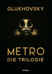 Metro - Die Trilogie - Dmitry Glukhovsky, M. David Drevs (ISBN: 9783453320628)