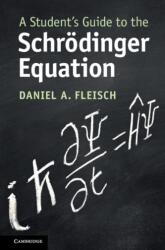 Ghid pentru studenți al ecuației Schrödinger (ISBN: 9781108819787)