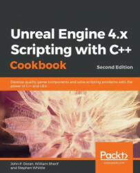 Unreal Engine 4. x Scripting with C++ Cookbook - John P. Doran, William Sherif, Stephen Whittle (ISBN: 9781789809503)