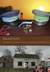 Katona a határon, avagy határtalan történetek (ISBN: 9786156106513)