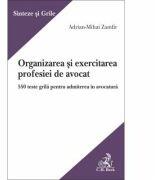 Organizarea si exercitarea profesiei de avocat - Adrian-Mihai Zamfir (ISBN: 9786061809691)