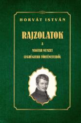 Rajzolatok a Magyar Nemzet legrégiebb történeteiből (ISBN: 9786155797934)