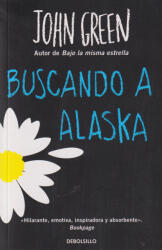 Buscando a Alaska - John Green (ISBN: 9788466335355)