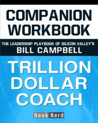 Companion Workbook: Trillion Dollar Coach - Book Nerd (ISBN: 9781070604527)