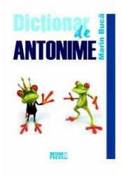 Dictionar de antonime - Marin Buca (ISBN: 9789737287687)