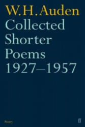 Collected Shorter Poems 1927-1957 - W. H. Auden (1998)