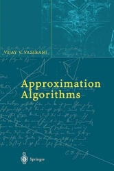 Approximation Algorithms - Vijay V Vazirani (2001)