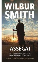 Assegai. Saga familiei Courtney, volumul 13 - Wilbur Smith (ISBN: 9786060063339)