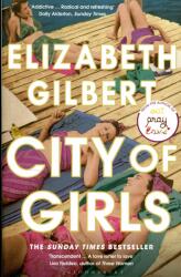 Elizabeth Gilbert: City of Girls (ISBN: 9781408867068)