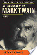 Autobiography of Mark Twain Volume 1 (2012)