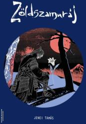 A Zöldszamuráj - Egy időtlenebb világ dallamai (ISBN: 9786158080347)