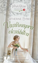 Vasárnapra elcsábítva /Vörös Rózsa történetek (ISBN: 9786155781551)