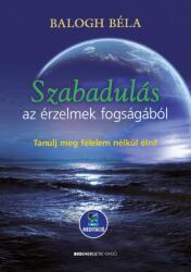 Szabadulás az érzelmek fogságából (2020)