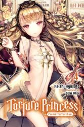 Torture Princess: Fremd Torturchen, Vol. 4 (ISBN: 9781975304751)