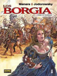 Borgia 4 - Alejandro Jodorowsky, Milo Manara (ISBN: 9788467904864)