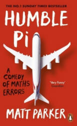 Humble Pi - Matt Parker (ISBN: 9780141989143)