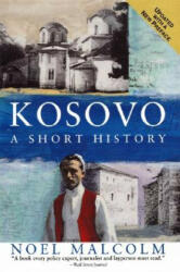 Kosovo: A Short History (ISBN: 9780060977757)