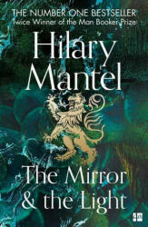 Mirror and the Light - Hilary Mantel (ISBN: 9780007481002)