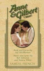 Anne & Gilbert - Jeff Hochhauser (ISBN: 9780573696985)
