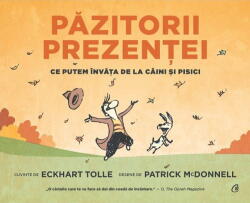 Pazitorii prezentei (ISBN: 9786064405432)