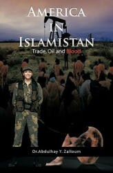 America in Islamistan - Dr. Abdulhay Y. Zalloum (ISBN: 9781426927928)
